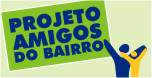 Prorrogadas inscrições para o Projeto Amigos do Bairro