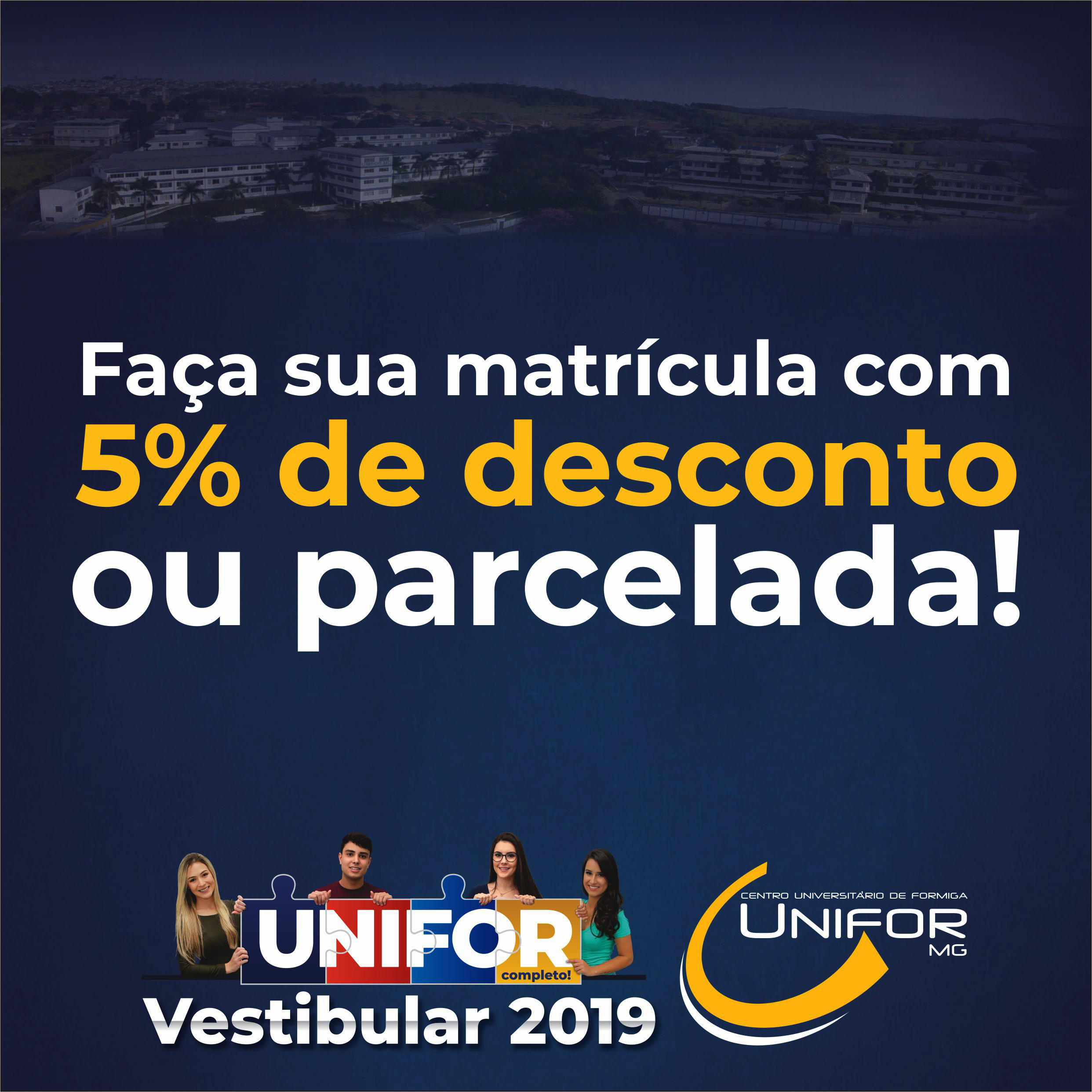 UNIFOR-MG GARANTE MATRÍCULA COM DESCONTO OU PARCELADA PARA O CALOURO
