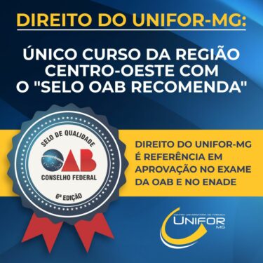 DESEMPENHO DOS EGRESSOS DO UNIFOR-MG EM EXAMES DA ORDEM CONTRIBUIU PARA A CONQUISTA DO “SELO DE QUALIDADE OAB RECOMENDA”