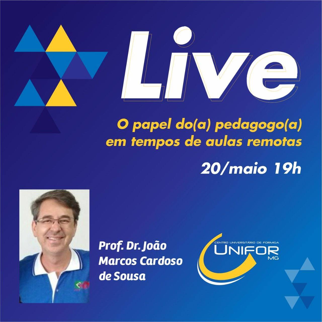 UNIFOR-MG PROMOVERÁ LIVE SOBRE O PAPEL DO PEDAGOGO EM TEMPOS DE AULAS REMOTAS