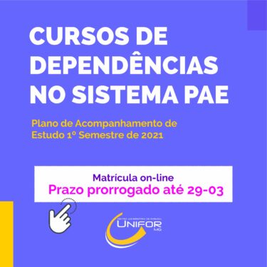 PRAZO PARA SOLICITAÇÃO DE DEPENDÊNCIA NO SISTEMA PAE É PRORROGADO