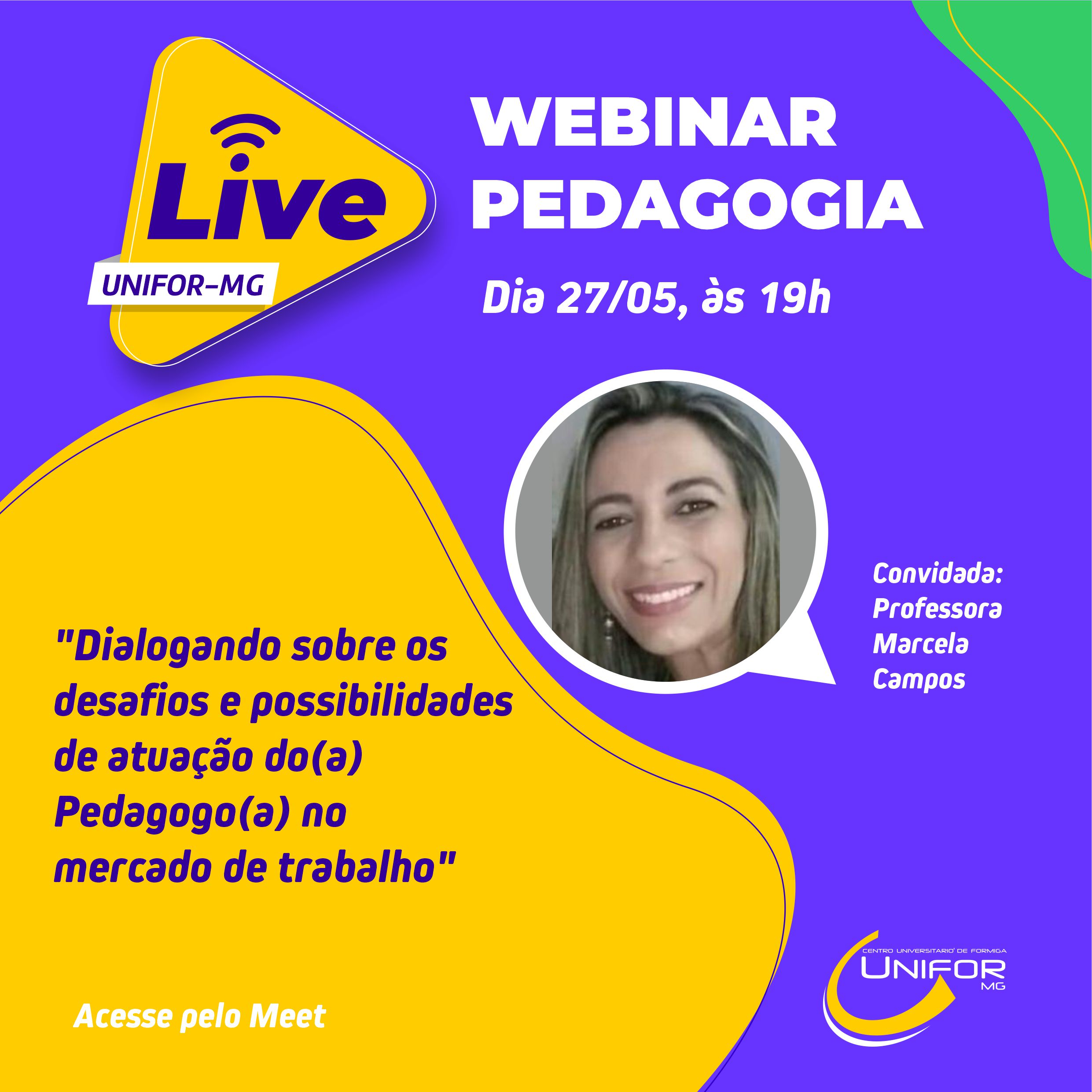 WEBINAR DE PEDAGOGIA ABORDARÁ DESAFIOS E POSSIBILIDADES PROFISSIONAIS