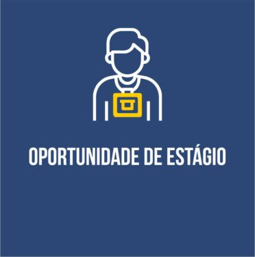 OPORTUNIDADE DE ESTÁGIO EM SETOR ADMINISTRATIVO