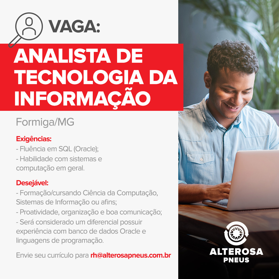 OPORTUNIDADE PARA ANALISTA DE TECNOLOGIA DA INFORMAÇÃO