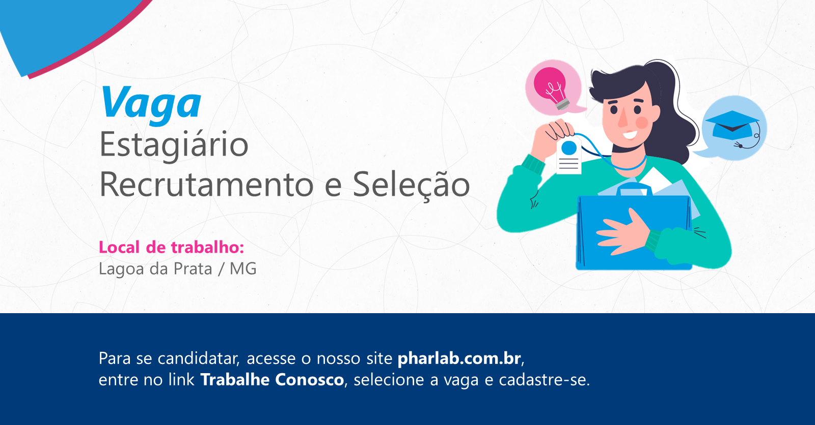 INSCRIÇÕES ABERTAS PARA ESTÁGIO NA PHARLAB