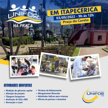 UNIFOR-MG NA PRAÇA EM ITAPECERICA SERÁ NO DIA 3 DE SETEMBRO