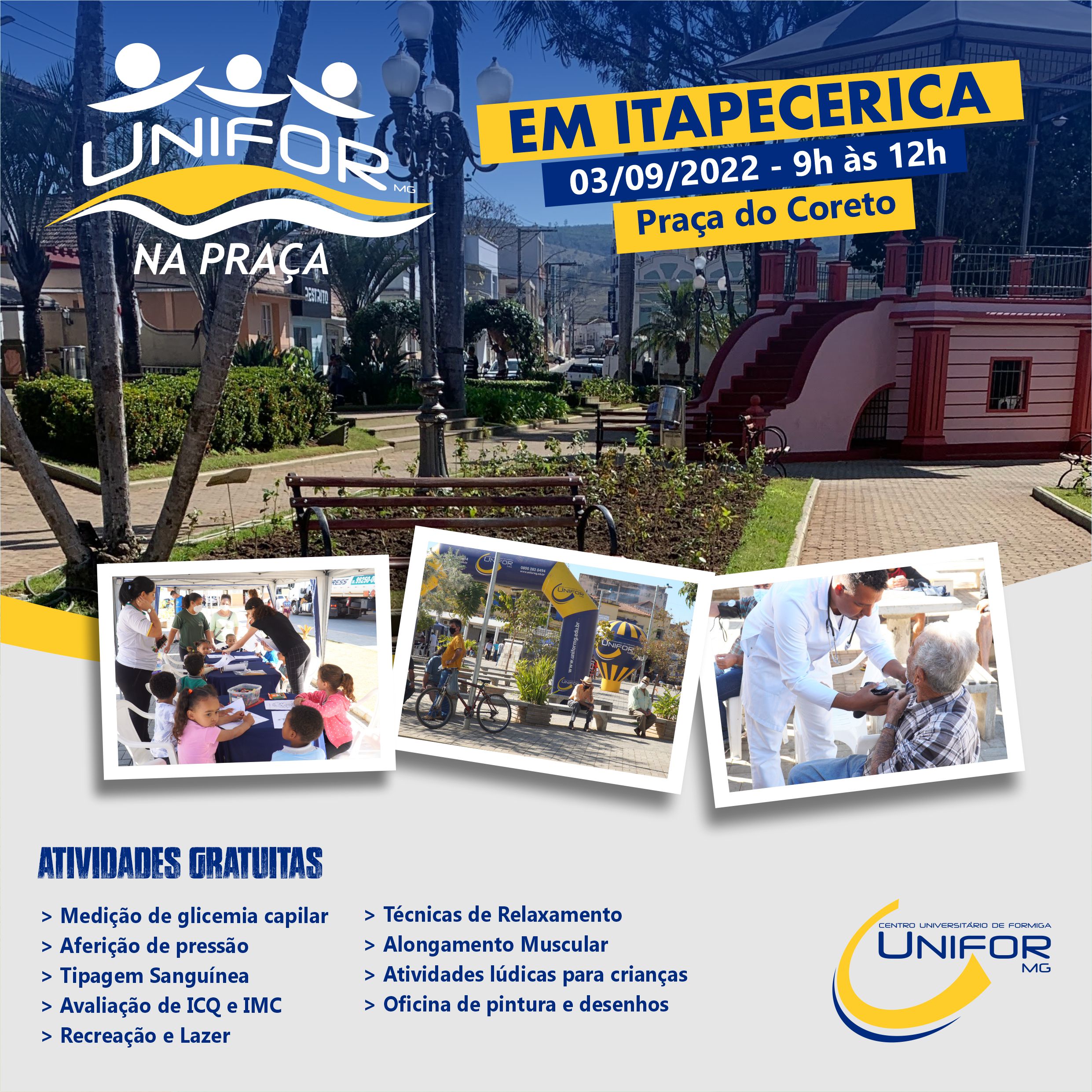 UNIFOR-MG NA PRAÇA EM ITAPECERICA SERÁ NO DIA 3 DE SETEMBRO