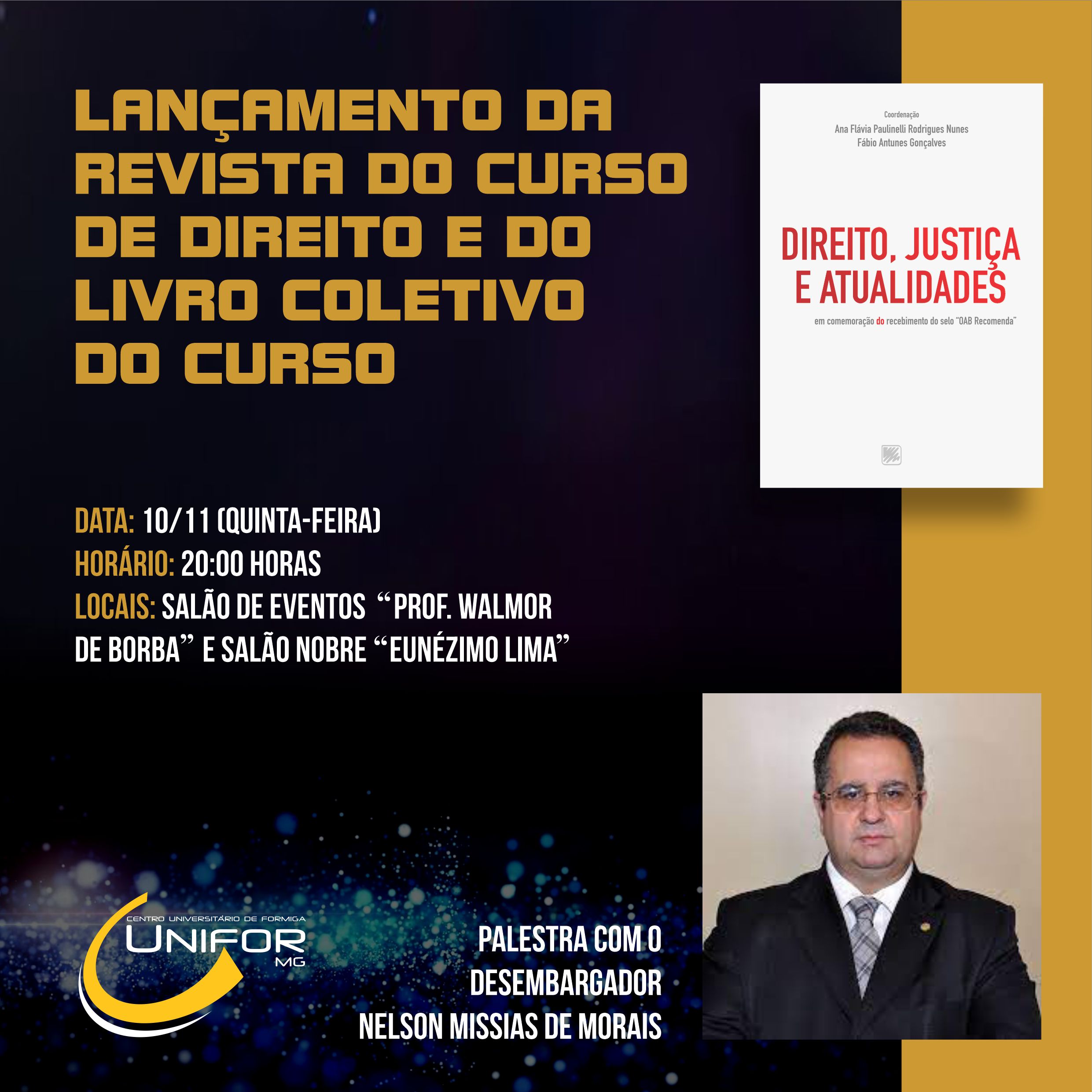 UNIFOR-MG PROMOVERÁ LANÇAMENTO DO LIVRO E DA REVISTA DO CURSO DE DIREITO