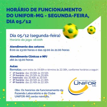 HORÁRIO DE FUNCIONAMENTO DO UNIFOR-MG – SEGUNDA-FEIRA, DIA 05/12