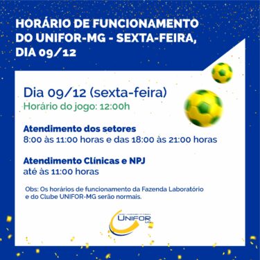 Horário Especial – Jogo do Brasil – 09/12/2022