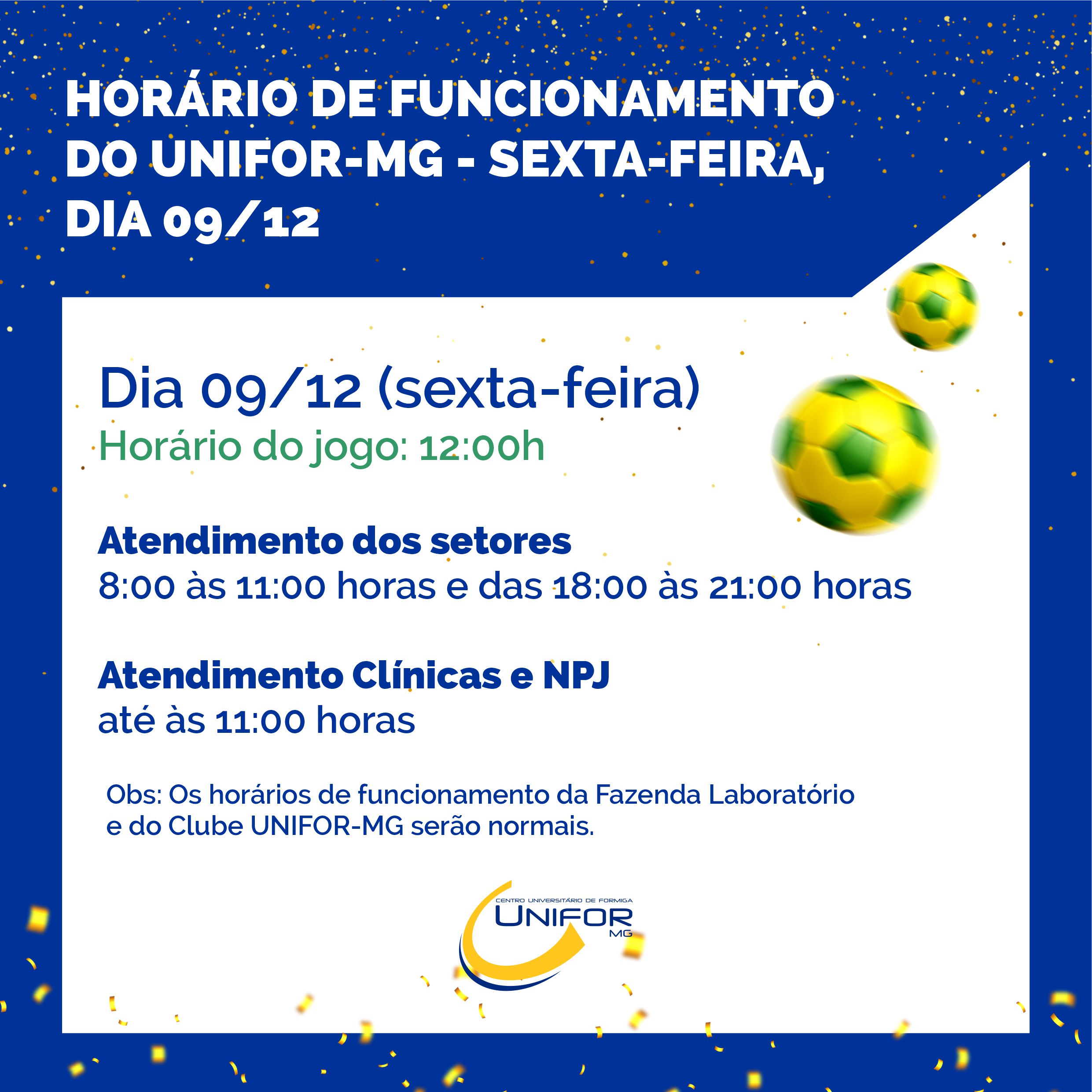 Horário Especial – Jogo do Brasil – 09/12/2022