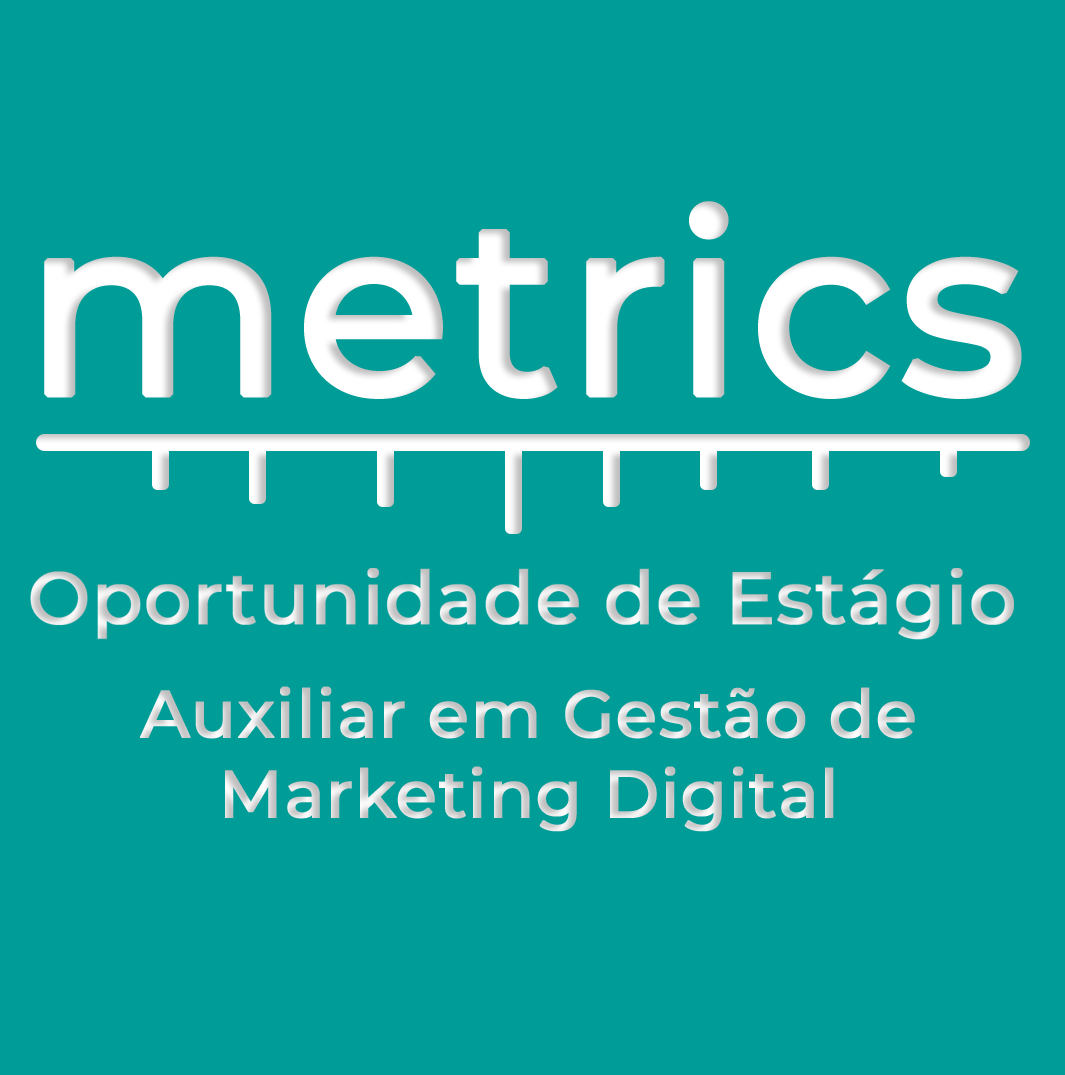 OPORTUNIDADE DE ESTÁGIO EM GESTÃO DE MARKETING DIGITAL