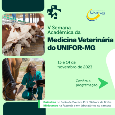V SEMANA ACADÊMICA DE MEDICINA VETERINÁRIA SERÁ REALIZADA NO UNIFOR-MG