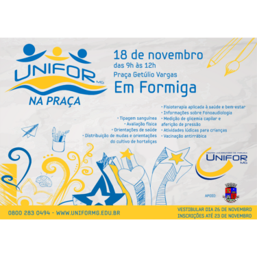 UNIFOR-MG NA PRAÇA OCORRERÁ EM FORMIGA NESTE SÁBADO
