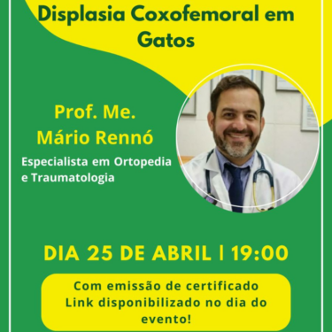 ALUNOS DO CURSO DE MEDICINA VETERINÁRIA PARTICIPARÃO DE PALESTRA QUE ABORDARÁ DISPLASIA COXOFEMORAL EM GATOS