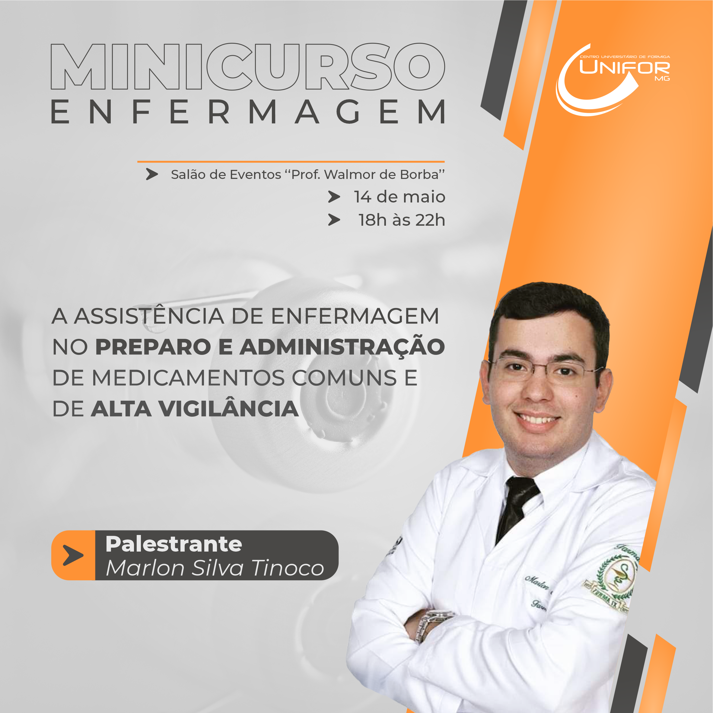 UNIFOR-MG REALIZA MINICURSO COM TEMA “A ASSISTÊNCIA E ENFERMAGEM NO PREPARO E ADMINISTRAÇÃO DE MEDICAMENTOS COMUNS E DE ALTA VIGILÂNCIA”