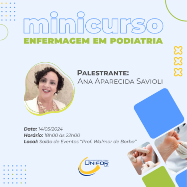 ALUNOS DO CENTRO UNIVERSITÁRIO PARTICIPARÃO DO MINICURSO COM TEMA “ENFERMAGEM EM PODIATRIA”
