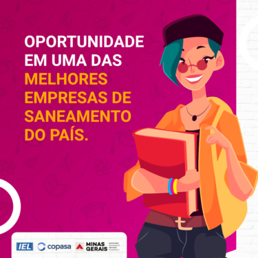 EMPRESA COPASA DIVULGA OPORTUNIDADES DE ESTÁGIO PARA ALUNOS