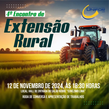 4º ENCONTRO DE EXTENSÃO RURAL É REALIZADO NO UNIFOR-MG