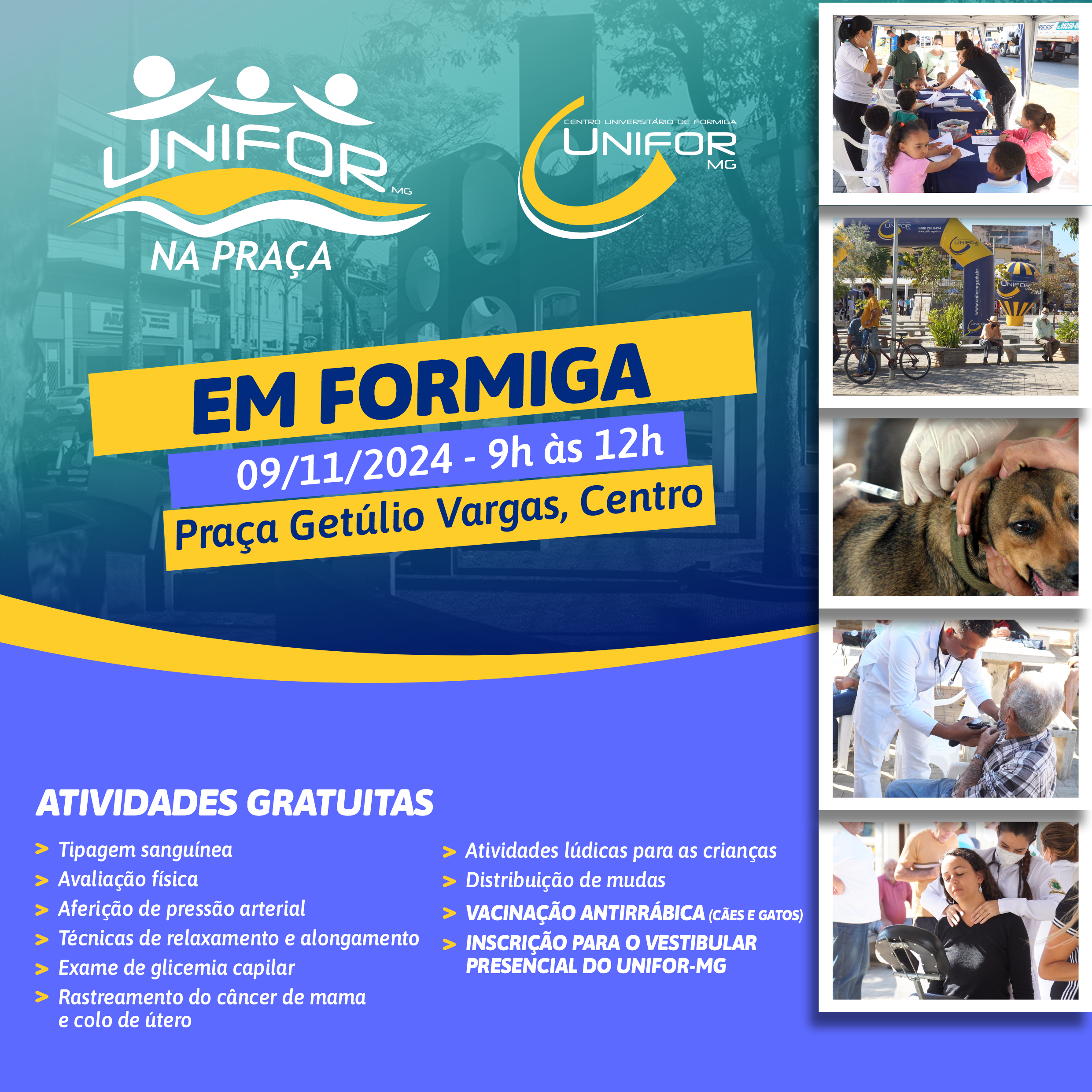 CENTRO UNIVERSITÁRIO PROMOVE MAIS UM UNIFOR NA PRAÇA EM FORMIGA