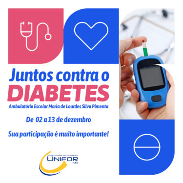 AMBULATÓRIO DA FUOM REALIZARÁ O PROJETO “JUNTOS CONTRA O DIABETES” PARA COLABORADORES