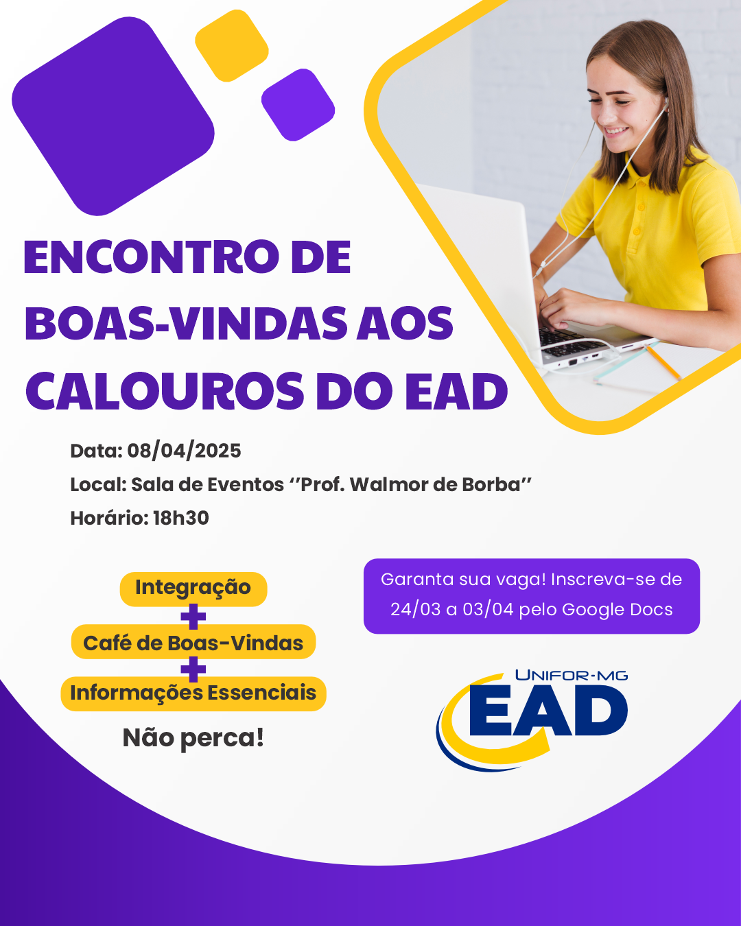 UNIFOR-MG REALIZA ENCONTRO DE BOAS-VINDAS AOS CALOUROS DO EAD
