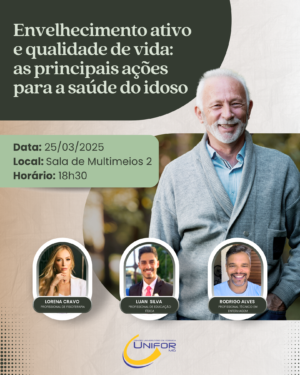 UNIFOR-MG TERÁ PALESTRA SOBRE “ENVELHECIMENTO ATIVO E QUALIDADE DE VIDA” PARA DISCIPLINA DE EXTENSÃO