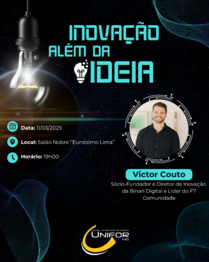 UNIFOR-MG PROMOVE PALESTRA ”INOVAÇÃO ALÉM DA IDEIA” PARA ALUNOS DO CURSO DE CIÊNCIA DA COMPUTAÇÃO