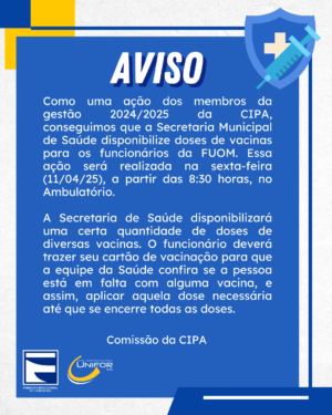CIPA ORGANIZA AÇÃO DE VACINAÇÃO PARA FUNCIONÁRIOS DA FUOM