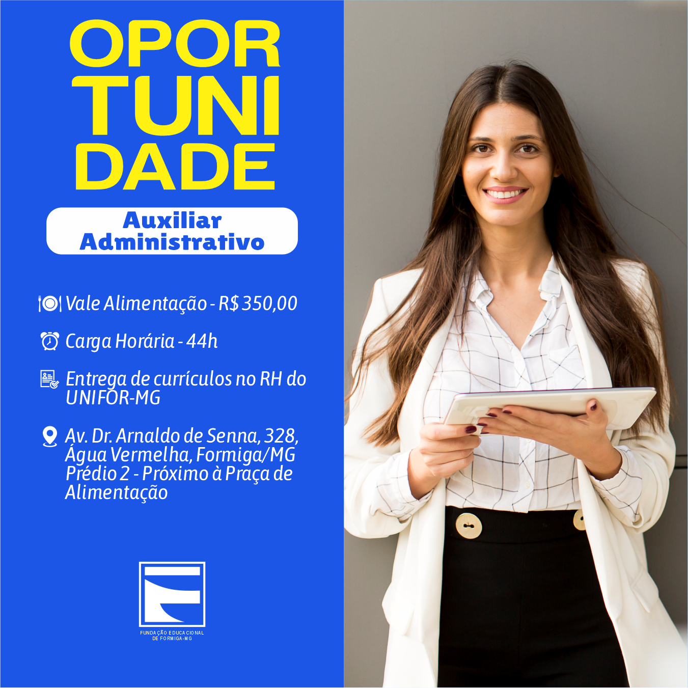 UNIFOR-MG ABRE VAGA PARA AUXILIAR ADMINISTRATIVO