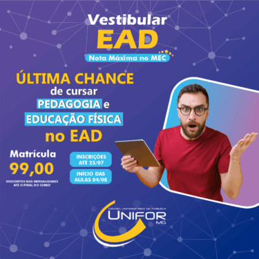 UNIFOR-MG DIVULGA EDITAL PARA O VESTIBULAR EAD 2025 – 2º SEMESTRE