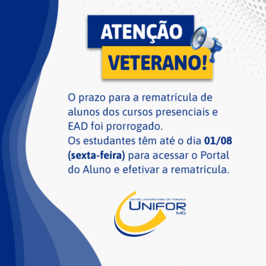PRORROGADO O PRAZO PARA REMATRÍCULA DOS CURSOS PRESENCIAIS E EAD DO UNIFOR-MG