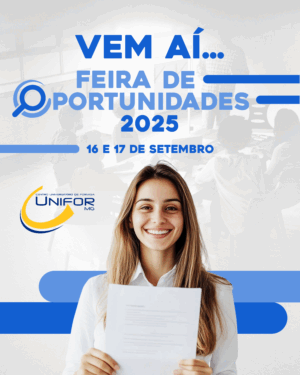 UNIFOR-MG ABRE INSCRIÇÕES PARA EMPRESAS PARTICIPAREM DA FEIRA DE OPORTUNIDADES 2025