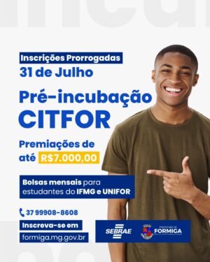 ÚLTIMOS DIAS PARA SE INSCREVER NO PROGRAMA DE PRÉ-INCUBAÇÃO DO CITFOR