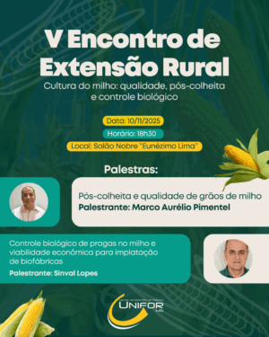 V ENCONTRO DE EXTENSÃO RURAL DO UNIFOR-MG IRÁ DISCUTIR O TEMA “CULTURA DO MILHO”