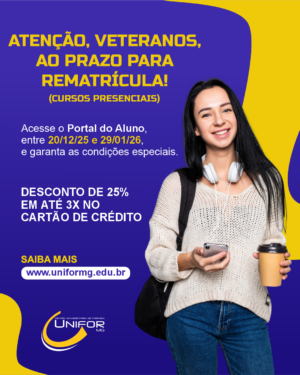 UNIFOR-MG DEFINE NORMAS PARA A REMATRÍCULA DOS CURSOS PRESENCIAIS NO PRIMEIRO SEMESTRE DE 2026