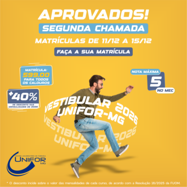 UNIFOR-MG DIVULGA APROVADOS NA SEGUNDA CHAMADA DO VESTIBULAR 2026