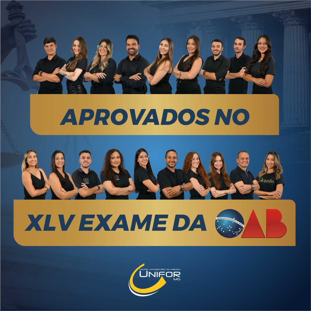 UNIFOR-MG CONSOLIDA EXCELÊNCIA COM ALTO ÍNDICE DE APROVAÇÃO NO XLV EXAME DA OAB