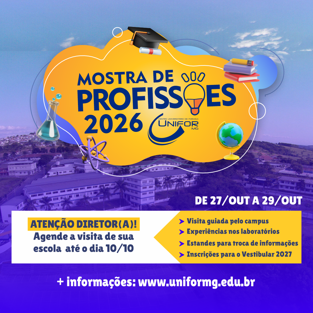 ESCOLAS JÁ PODEM REALIZAR INSCRIÇÕES PARA A MOSTRA DE PROFISSÕES 2026 DO UNIFOR-MG